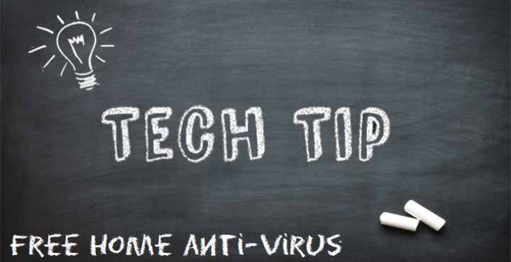 Tech Tip: Free home Anti-virus